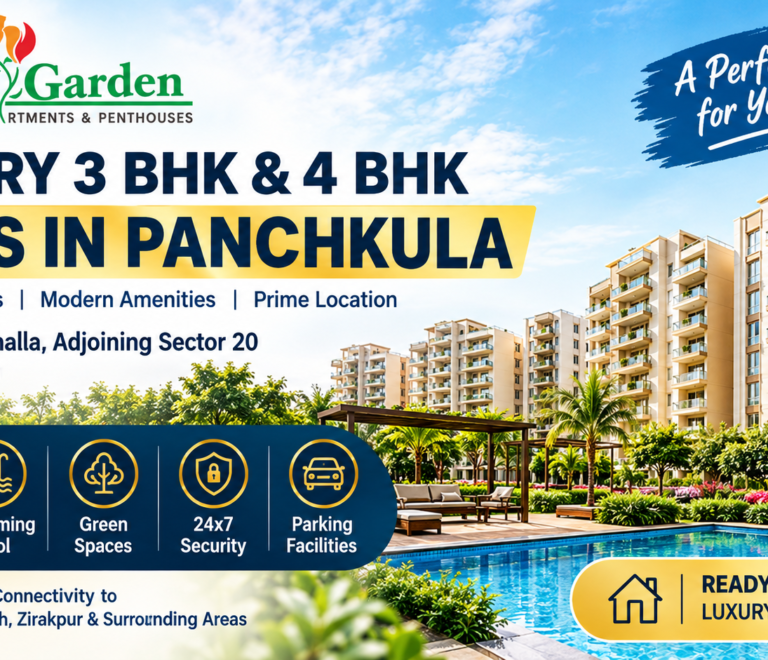 Luxury 3 BHK and 4 BHK Flats in Panchkula: A Complete Homebuyer’s Guide